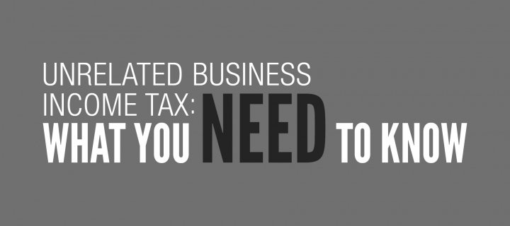 Unrelated Business Income Tax: What You Need to Know